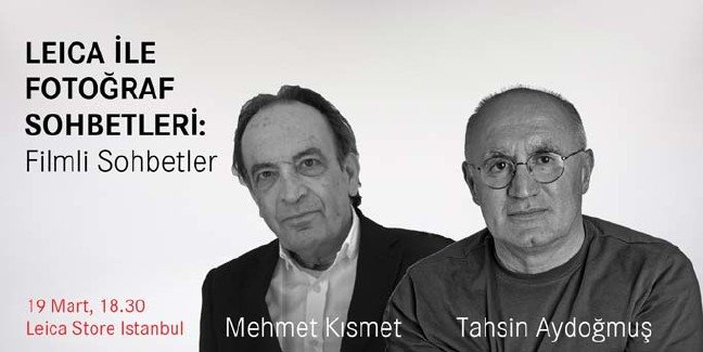 'Leica ile Fotoğraf Sohbetleri' ustaları ağırlamaya devam ediyor 2 'Leica ile Fotoğraf Sohbetleri' ustaları ağırlamaya devam ediyor