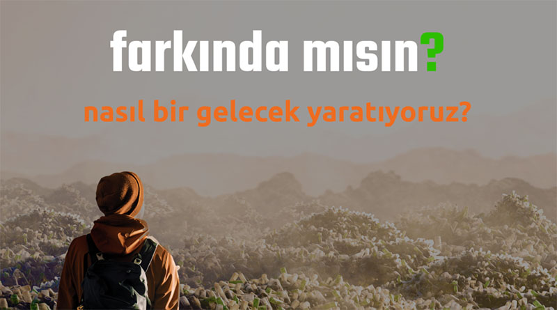 “Farkında Mısın?” Ulusal Fotoğraf ve Kısa Video Yarışması! 1 farkında mısın header