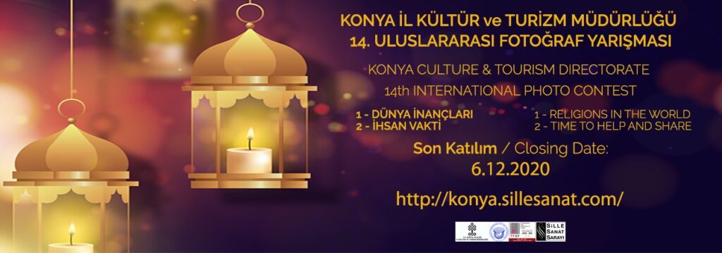Konya İl Kültür ve Turizm Müdürlüğü 14. Uluslararası Fotoğraf Yarışması 2 Konya İl Kültür ve Turizm Müdürlüğü 14. Uluslararası Fotoğraf Yarışması