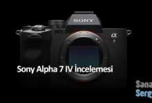 Sony Alpha 7 IV İncelemesi 6 sony alpha 7 iv inceleme header