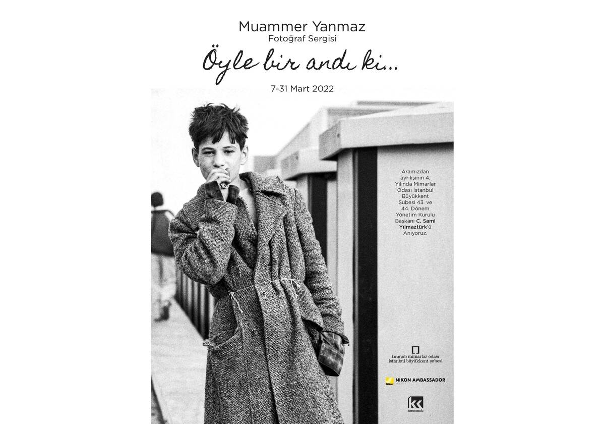 Muammer Yanmaz, “Öyle Bir Andı Ki” Fotoğraf Sergisi 1 1645541214 Afis Oyle Bir Andi Ki 1