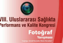8. Uluslararası Sağlıkta Performans ve Kalite Kongresi Fotoğraf Yarışması 7 8. uluslararasi saglikta performans ve kalite kong foto yar header