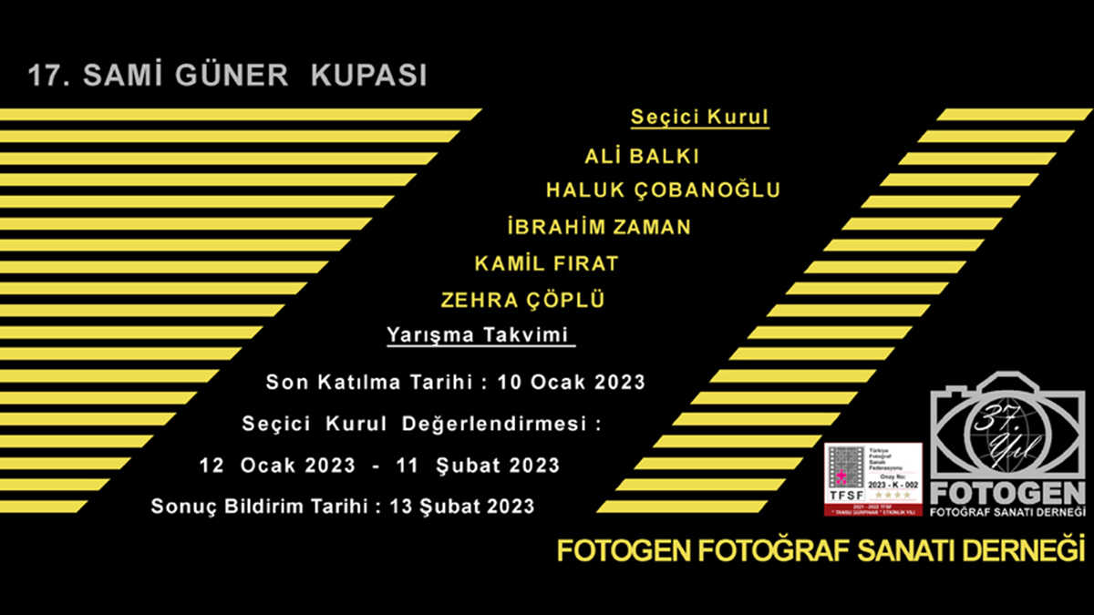 FOTOGEN 17. Sami Güner Kupası Fotoğraf Gösterisi Yarışması 1 FOTOGEN 17. Sami Guner Kupasi Fotograf Gosterisi Yarismasi banner