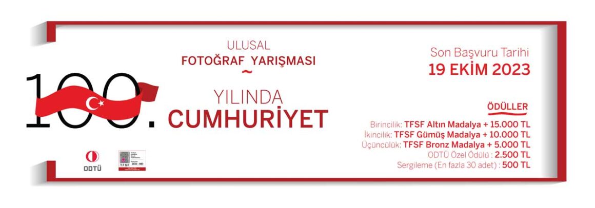 ODTÜ 100. Yılında Cumhuriyet Ulusal Fotoğraf Yarışması