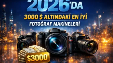 2026da 3000 altindaki en iyi fotograf makineleri