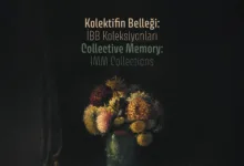 Kolektifin Bellegi IBB Koleksiyonlari one cikan