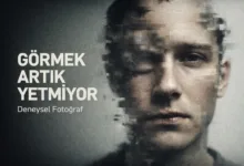 Deneysel Fotograf Gormek Artik Yetmiyor