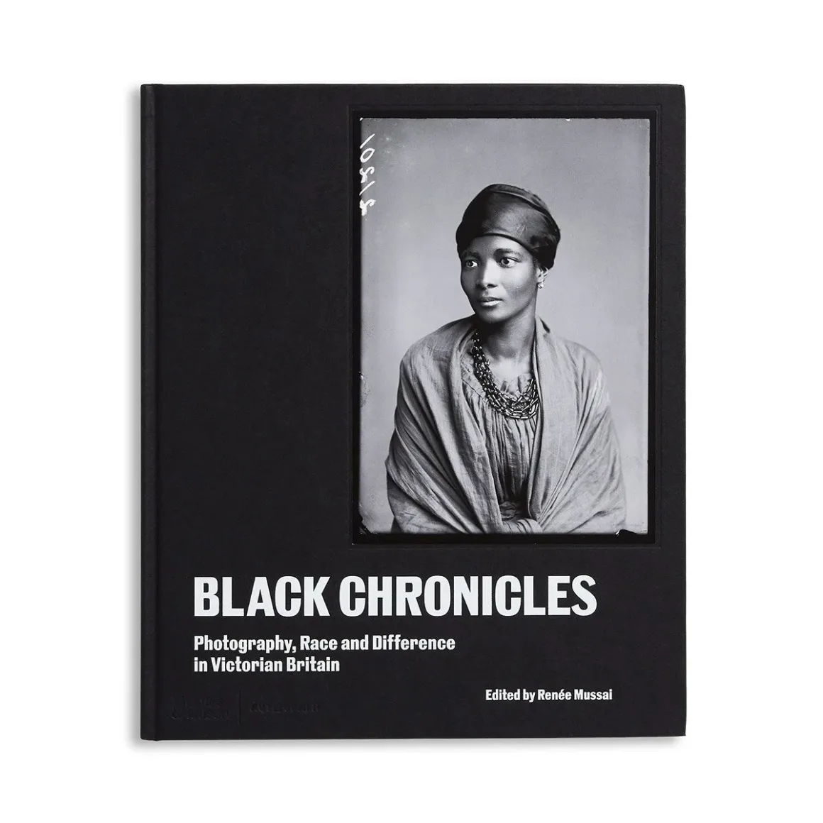 Black Chronicles Photography Race and Difference in Victorian Britain