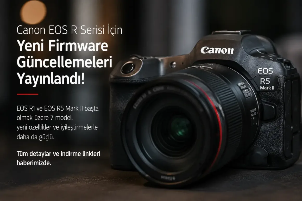 Canon, 7 Aynasız Kamera İçin Firmware Güncellemesi Yayınladı: Amiral Gemisi Modellerde Büyük Yenilikler 7 canon eos r firmware updates