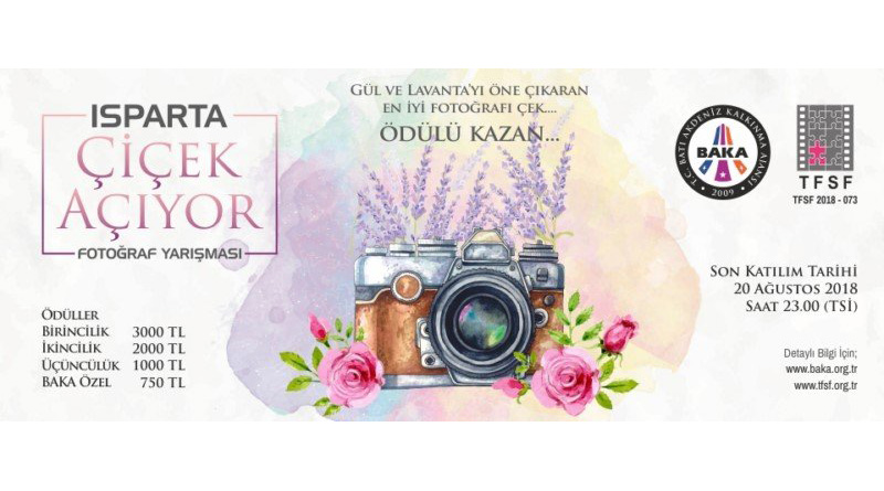 Batı Akdeniz Kalkınma Ajansı (BAKA) “Isparta Çiçek Açıyor’’ Turizm Temalı Ulusal Fotoğraf Yarışması 1 Batı Akdeniz Kalkınma Ajansı (BAKA) “Isparta Çiçek Açıyor’’ Turizm Temalı Ulusal Fotoğraf Yarışması 1